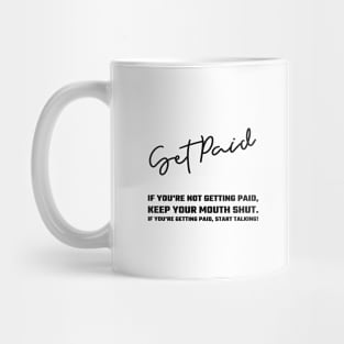 Get Paid Mug